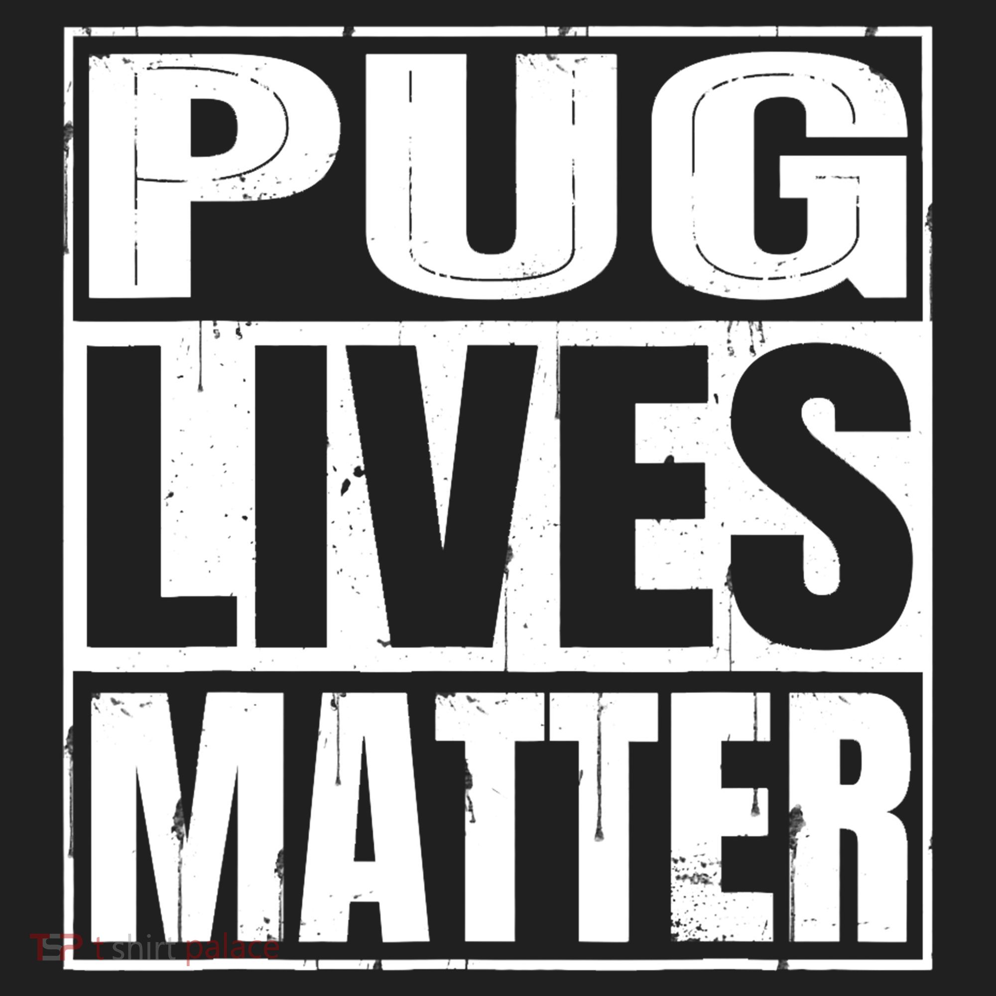 Pug Lives Matter Funny Dog Lover Gift TShirt Hat