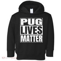 Pug Lives Matter Funny Dog Lover Gift TShirt Toddler Hoodie thumb 0