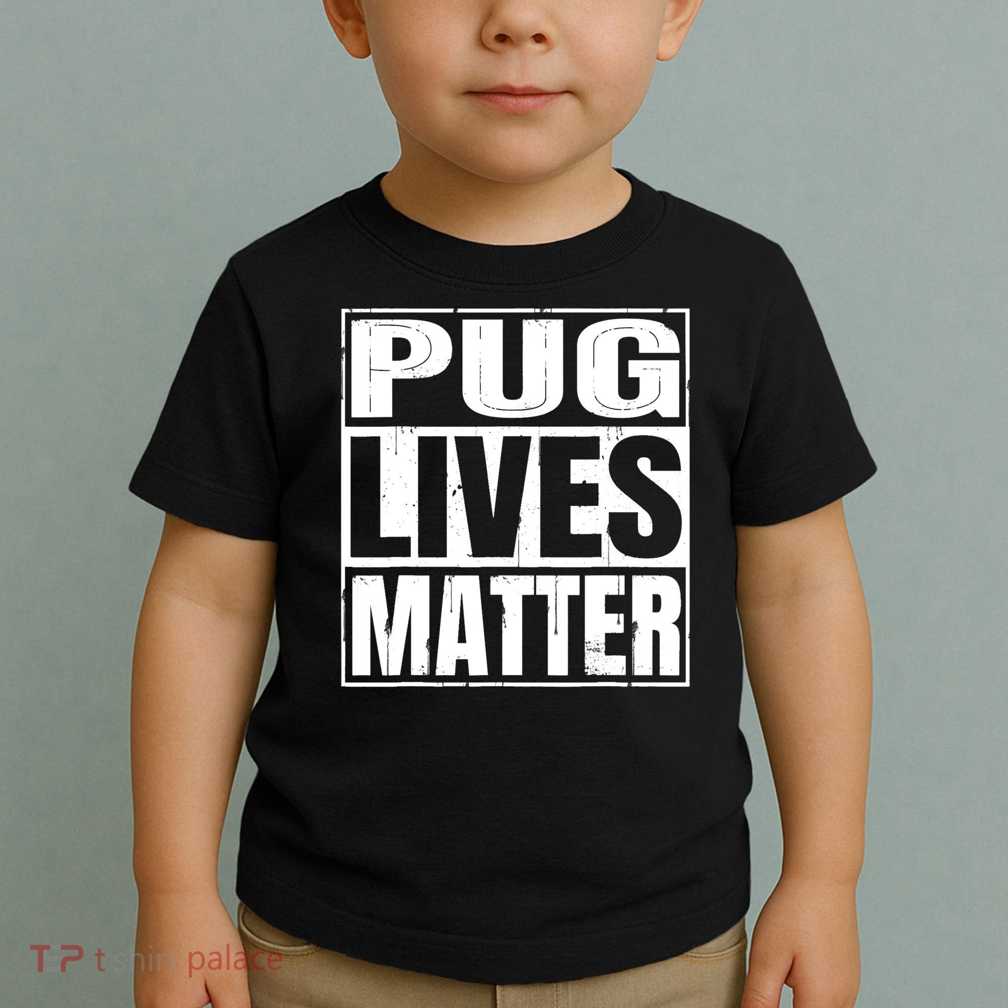 Pug Lives Matter Funny Dog Lover Gift TShirt Toddler T-Shirt