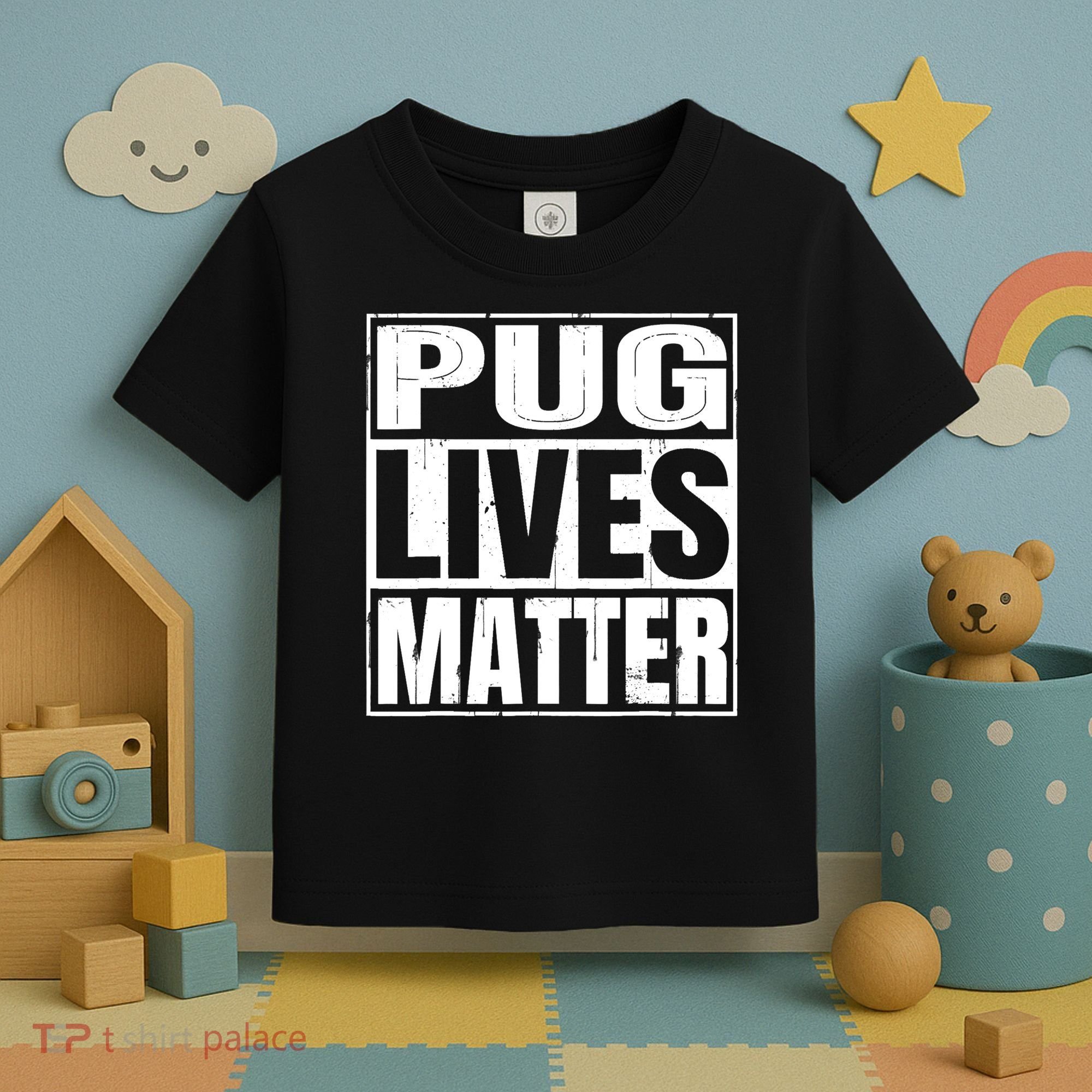 Pug Lives Matter Funny Dog Lover Gift TShirt Toddler T-Shirt