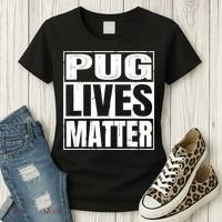 Pug Lives Matter Funny Dog Lover Gift TShirt Women's T-Shirt thumb 3