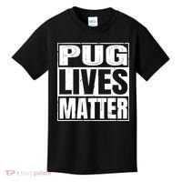 Pug Lives Matter Funny Dog Lover Gift TShirt Kids T-Shirt thumb 0