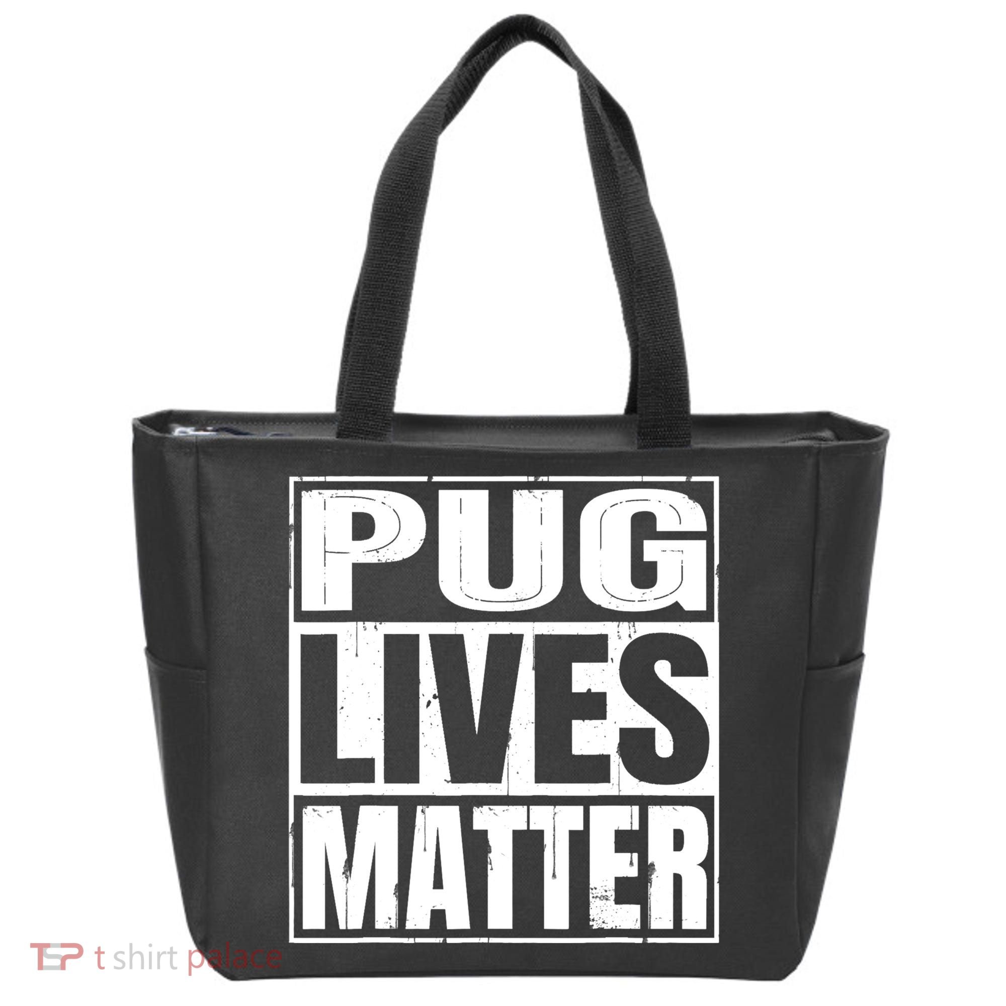 Pug Lives Matter Funny Dog Lover Gift TShirt Tote Bag
