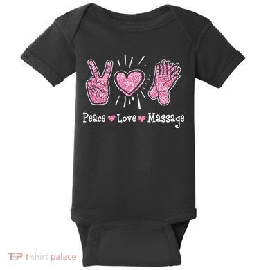 Peace Love Massage Massotherapist Massage Therapist Baby Bodysuit