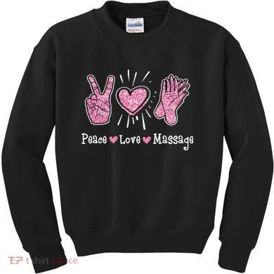 Peace Love Massage Massotherapist Massage Therapist Kids Sweatshirt
