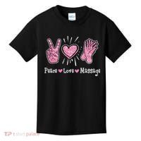 Peace Love Massage Massotherapist Massage Therapist Kids T-Shirt thumb 0