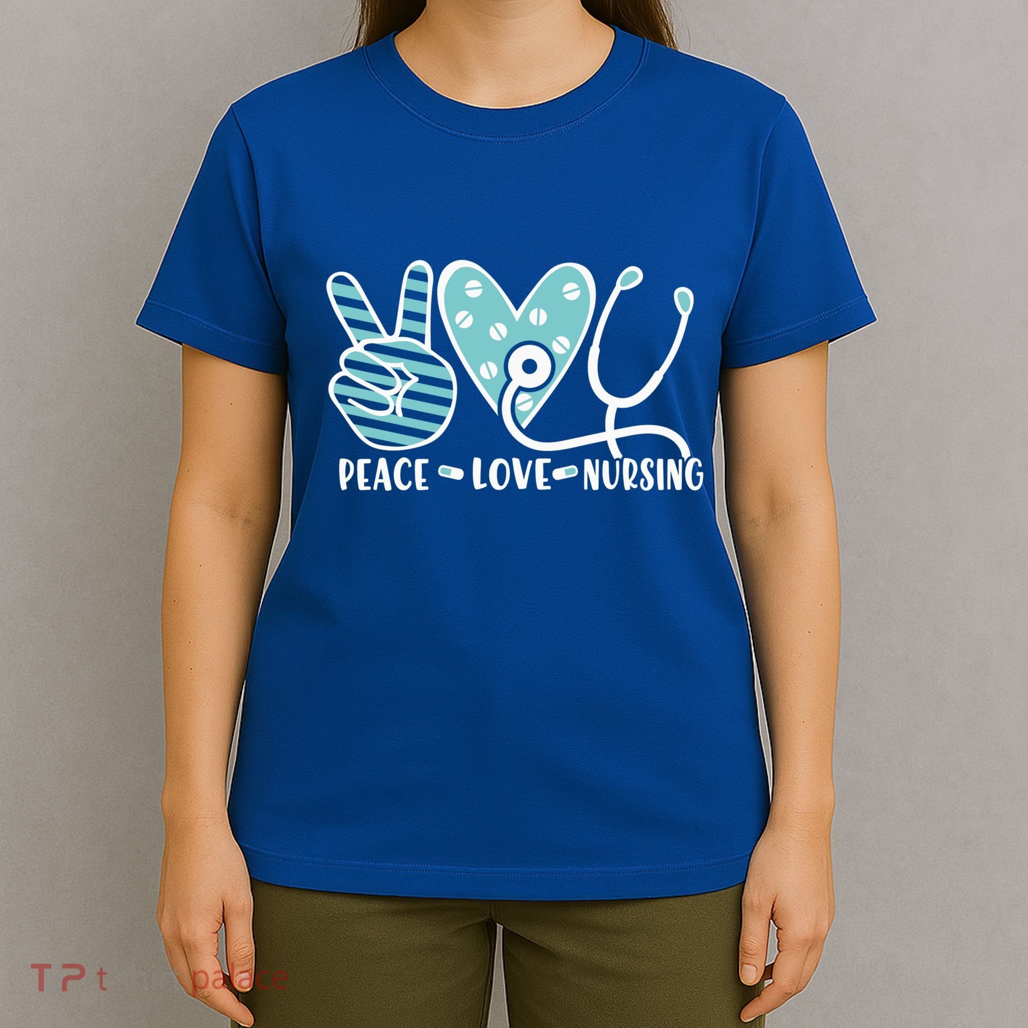Peace Love Nursing Phonendoscope Heart Funny Nurse Medical Great Gift T-Shirt