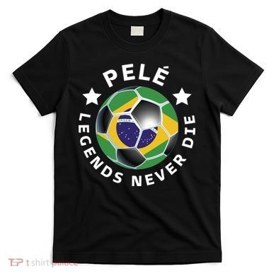 Pele | Legends Never Die | Pelé T-Shirt