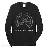 Public Land Owner Mountain Climber Hiking Gift Long Sleeve Shirt thumb 0