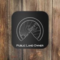 Public Land Owner Mountain Climber Hiking Gift Coaster thumb 0