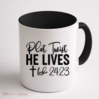 Plot Twist He Lives Luke 24:23 Coffee Mug thumb 1