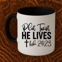 Plot Twist He Lives Luke 24:23 Coffee Mug thumb 2