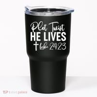 Plot Twist He Lives Luke 24:23 Tumbler thumb 0