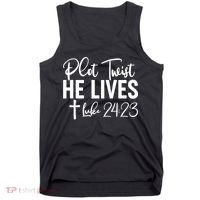 Plot Twist He Lives Luke 24:23 Tank Top thumb 0