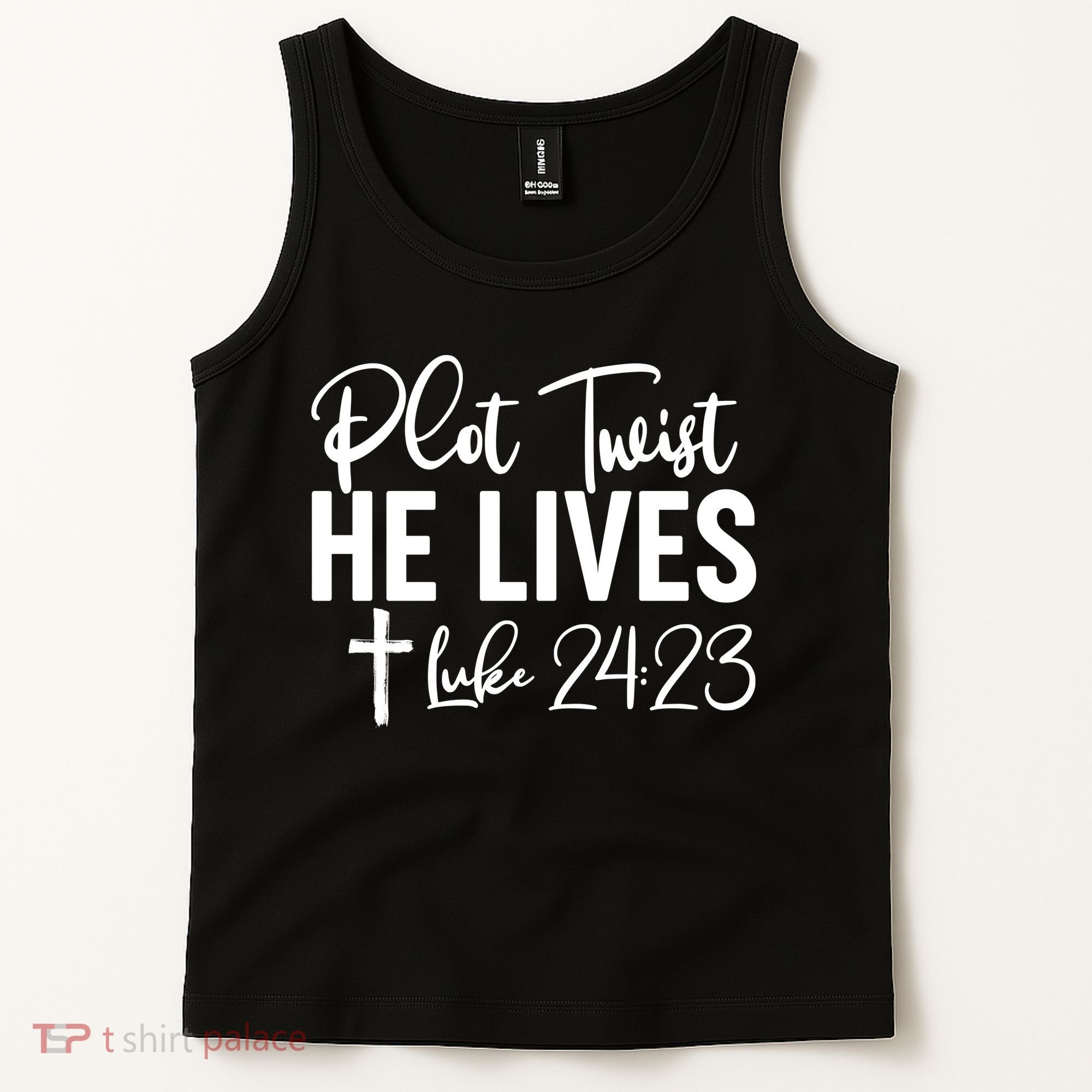 Plot Twist He Lives Luke 24:23 Tank Top