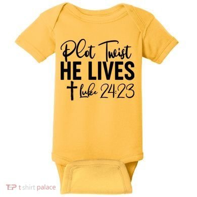 Plot Twist He Lives Luke 24:23 Baby Bodysuit