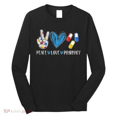 Peace Love Pharmacy Funny Pharmacy Tech Long Sleeve Shirt