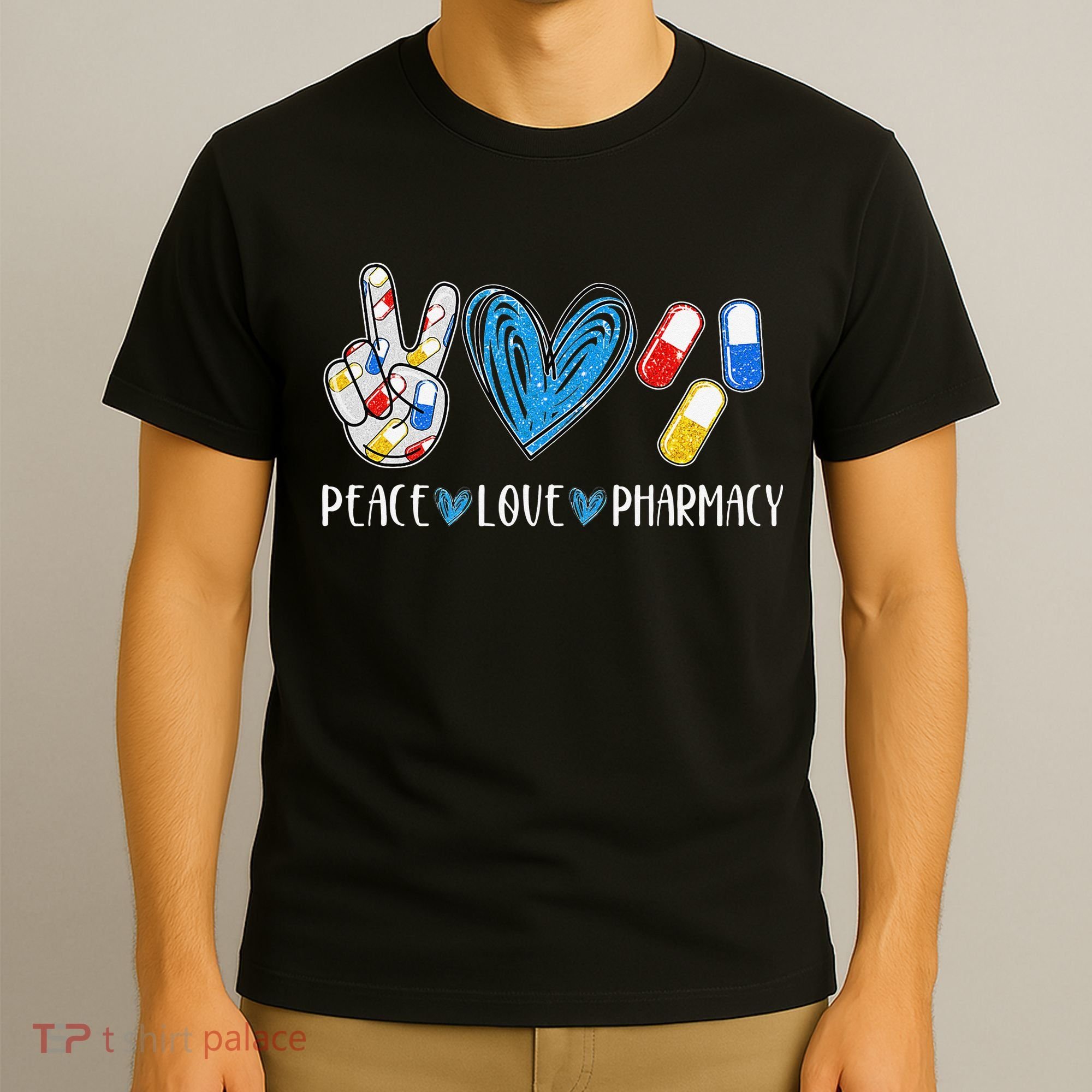 Peace Love Pharmacy Funny Pharmacy Tech T-Shirt