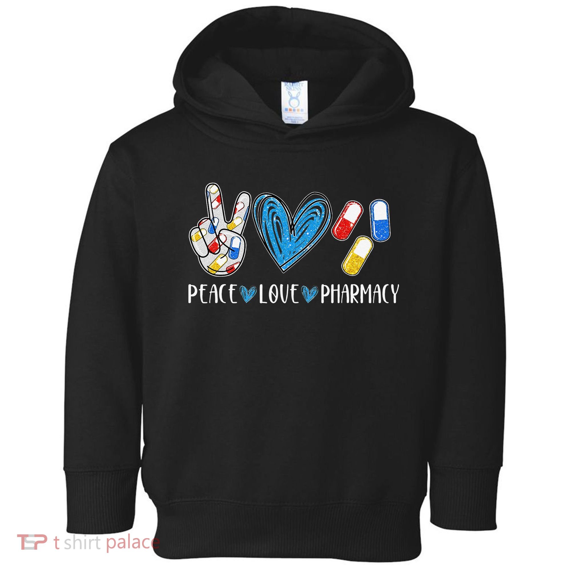 Peace Love Pharmacy Funny Pharmacy Tech Toddler Hoodie