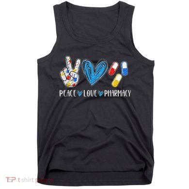 Peace Love Pharmacy Funny Pharmacy Tech Tank Top