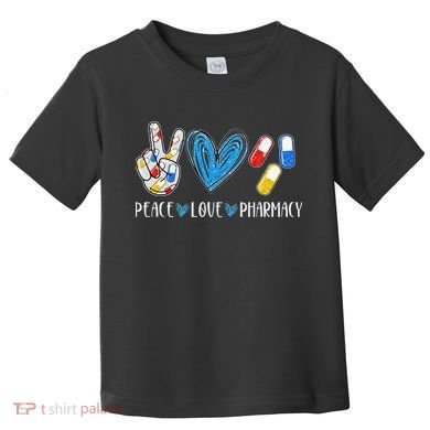 Peace Love Pharmacy Funny Pharmacy Tech Toddler T-Shirt