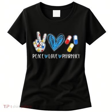 Peace Love Pharmacy Funny Pharmacy Tech Women's T-Shirt