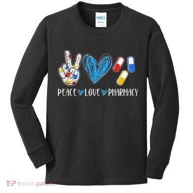 Peace Love Pharmacy Funny Pharmacy Tech Kids Long Sleeve Shirt