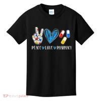 Peace Love Pharmacy Funny Pharmacy Tech Kids T-Shirt thumb 0
