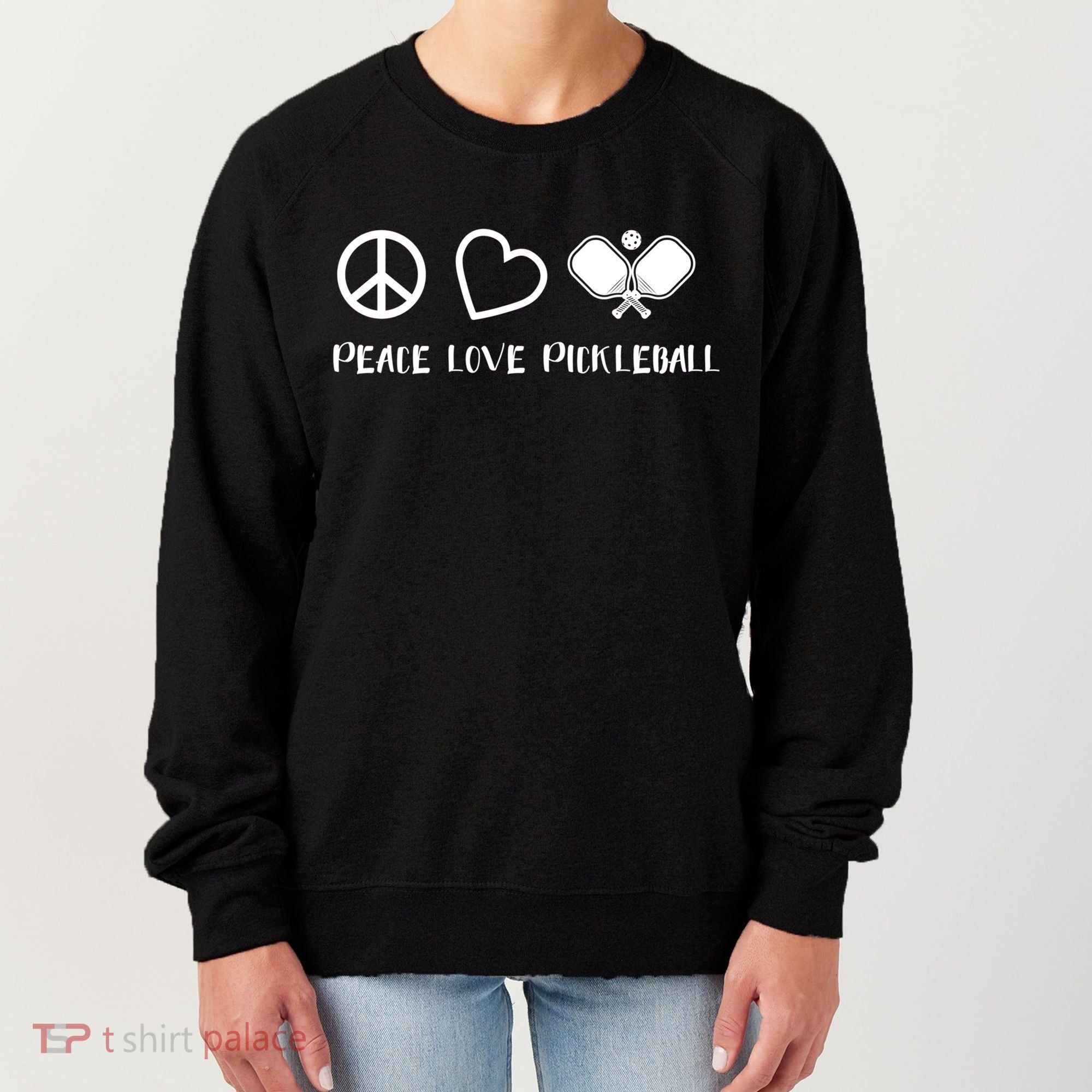 Peace Love Pickleball Funny Pickleball Player Gift Cool Gift Women's Sweatshirt