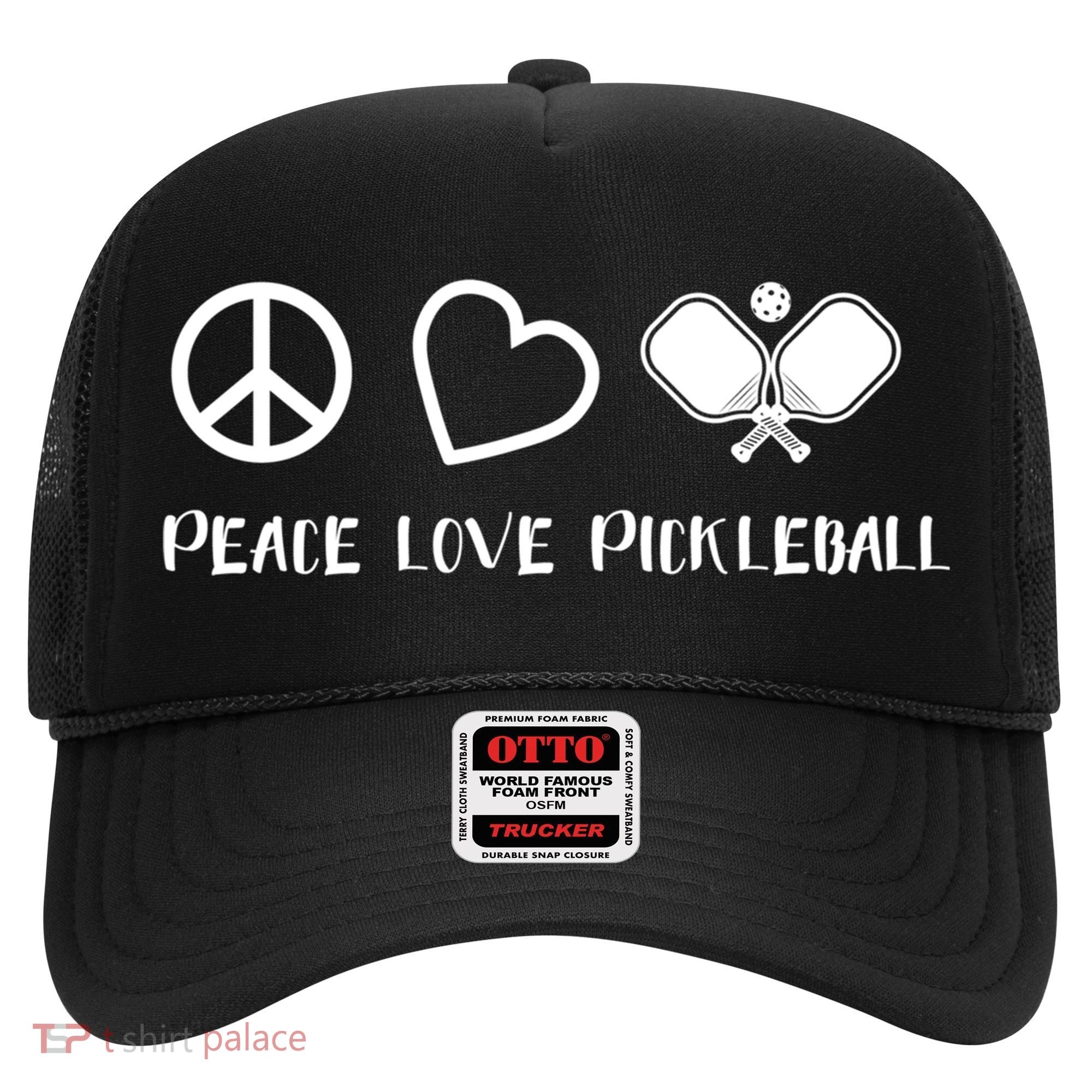 Peace Love Pickleball Funny Pickleball Player Gift Cool Gift Hat
