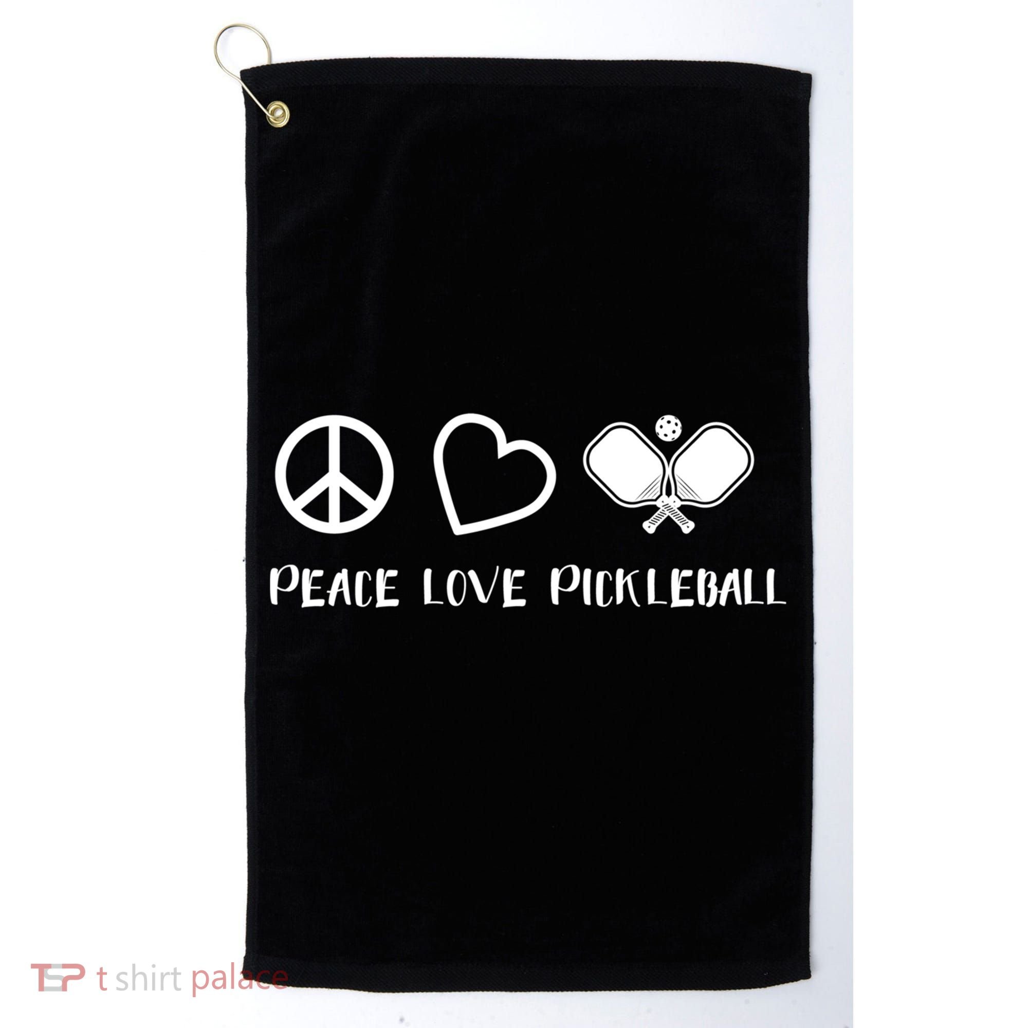 Peace Love Pickleball Funny Pickleball Player Gift Cool Gift Golf Towel