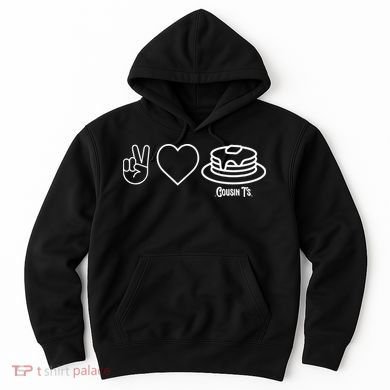 Peace Love Pancakes Cousin Hoodie