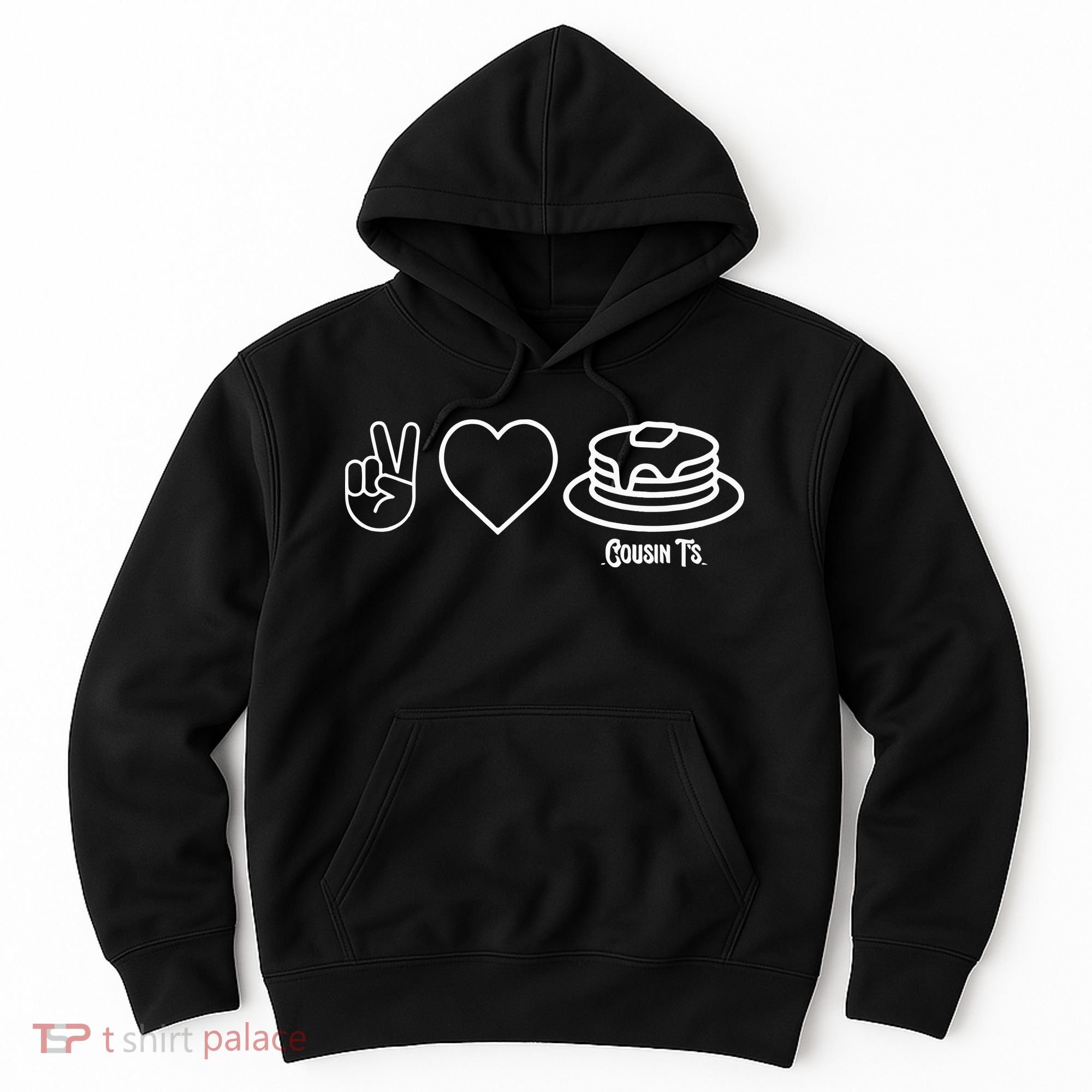 Peace Love Pancakes Cousin Hoodie