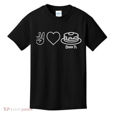 Peace Love Pancakes Cousin Kids T-Shirt