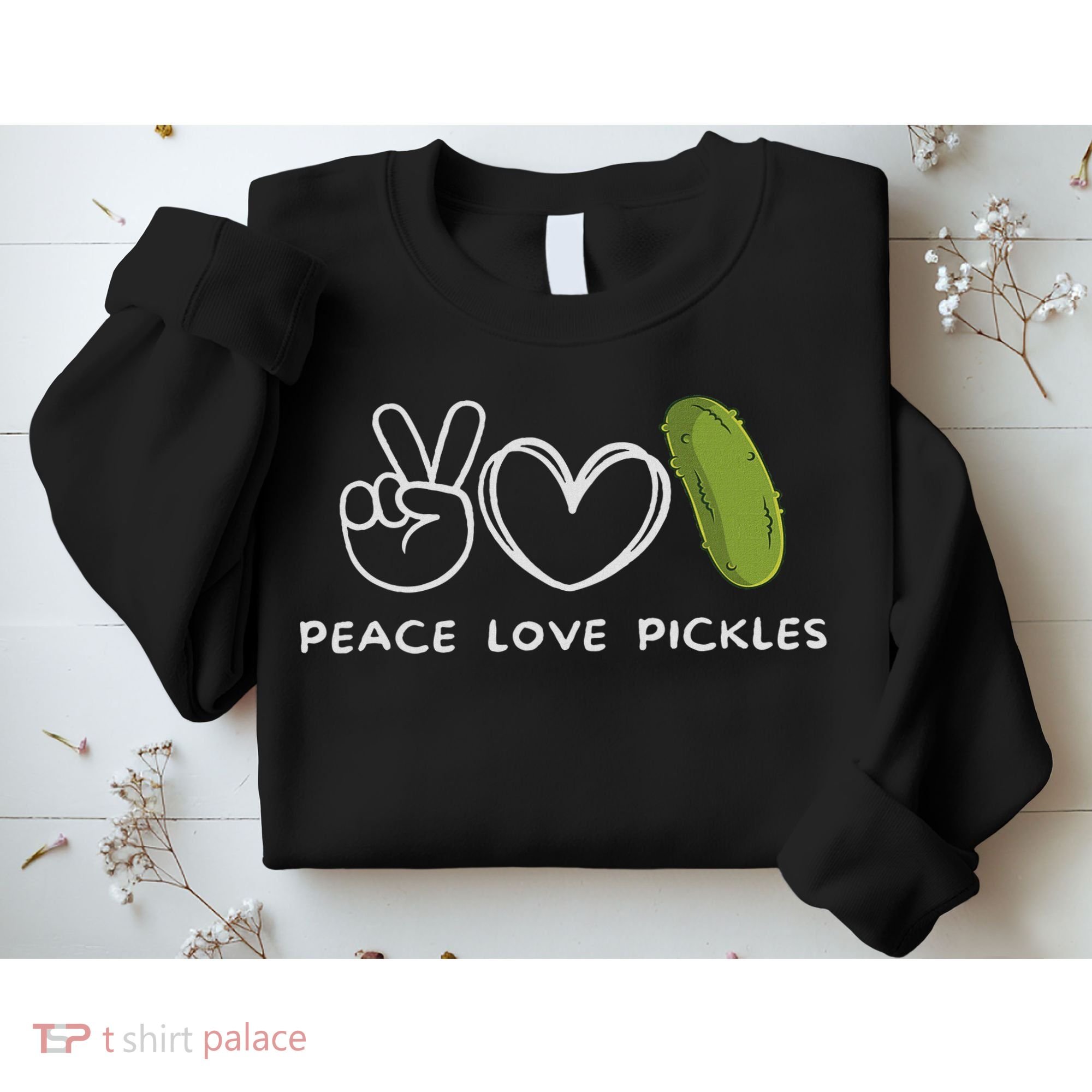 Peace, Love Pickles Retro Pickles Lover Food Lover Sweatshirt