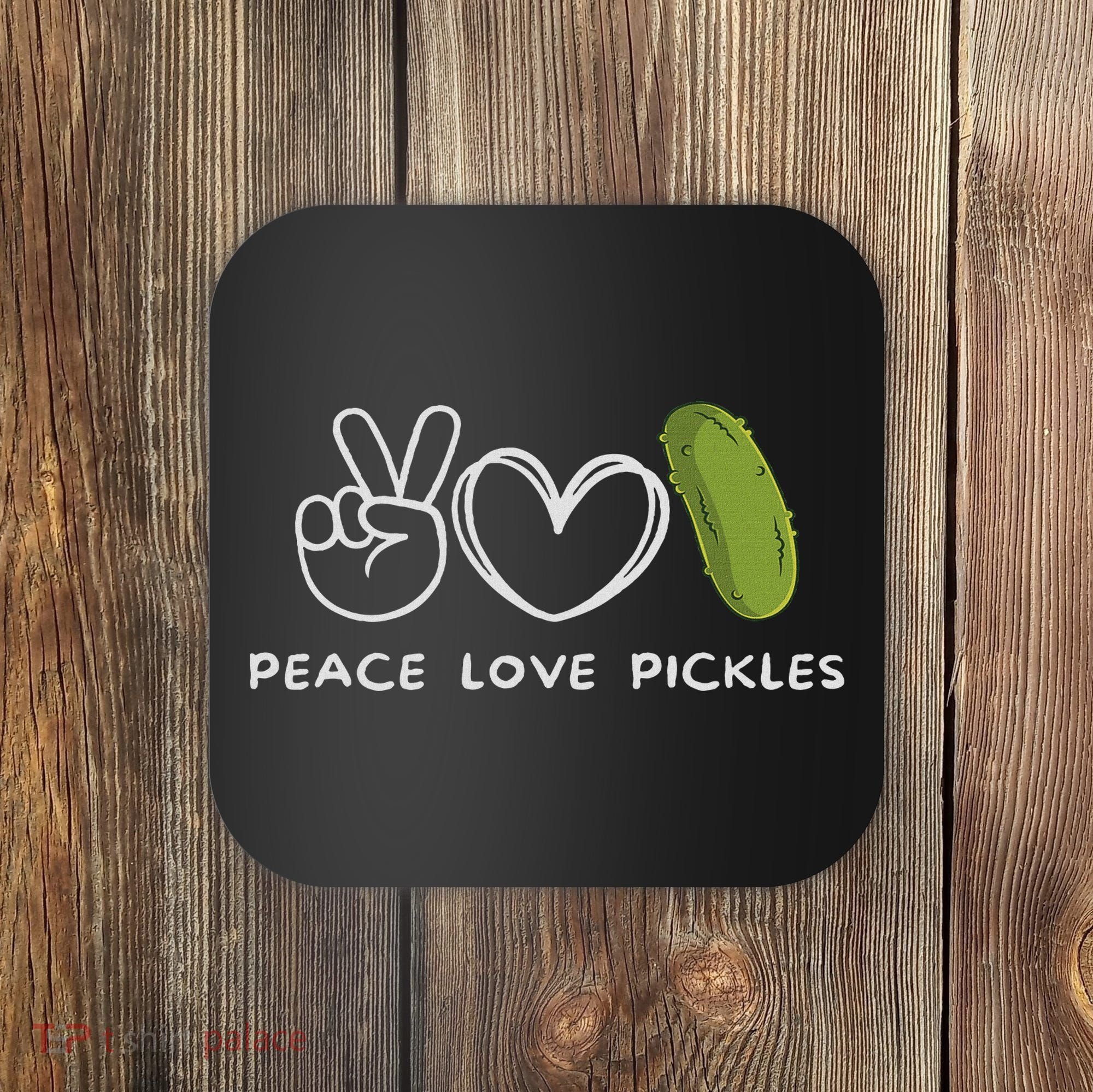 Peace, Love Pickles Retro Pickles Lover Food Lover Coaster