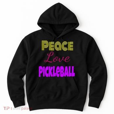 Peace Love Pickleball Hoodie