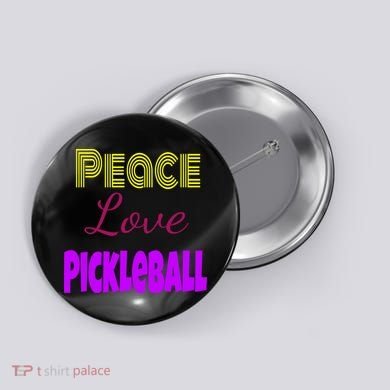 Peace Love Pickleball Button
