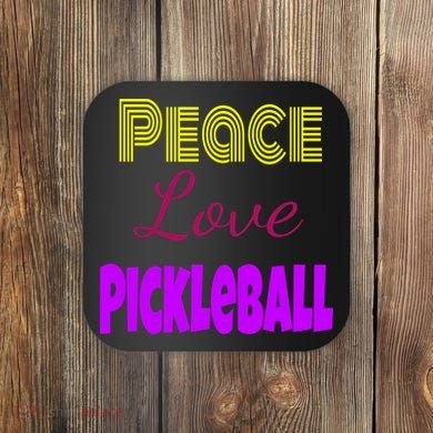 Peace Love Pickleball Coaster