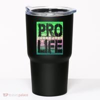 Pro Life Tumbler thumb 0