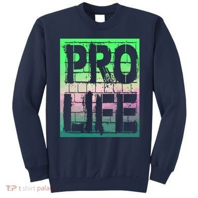 Pro Life Sweatshirt