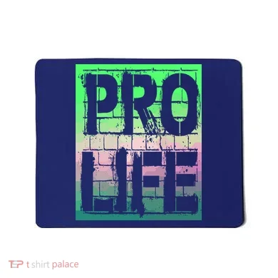 Pro Life Mousepad