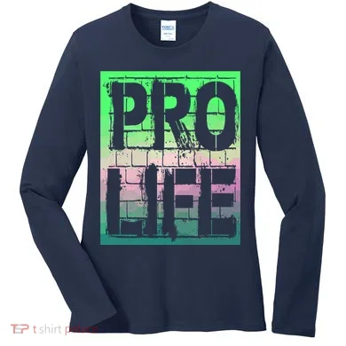 Pro Life Women's Long Sleeve Shirt