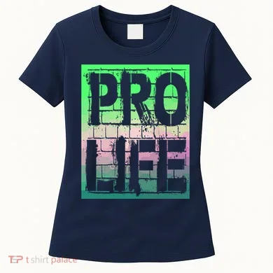 Pro Life Women's T-Shirt