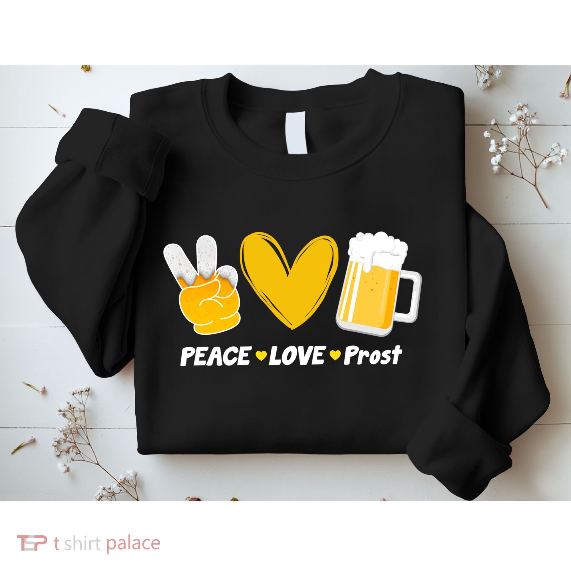 Peace Love Prost Beer Oktoberfest Sweatshirt