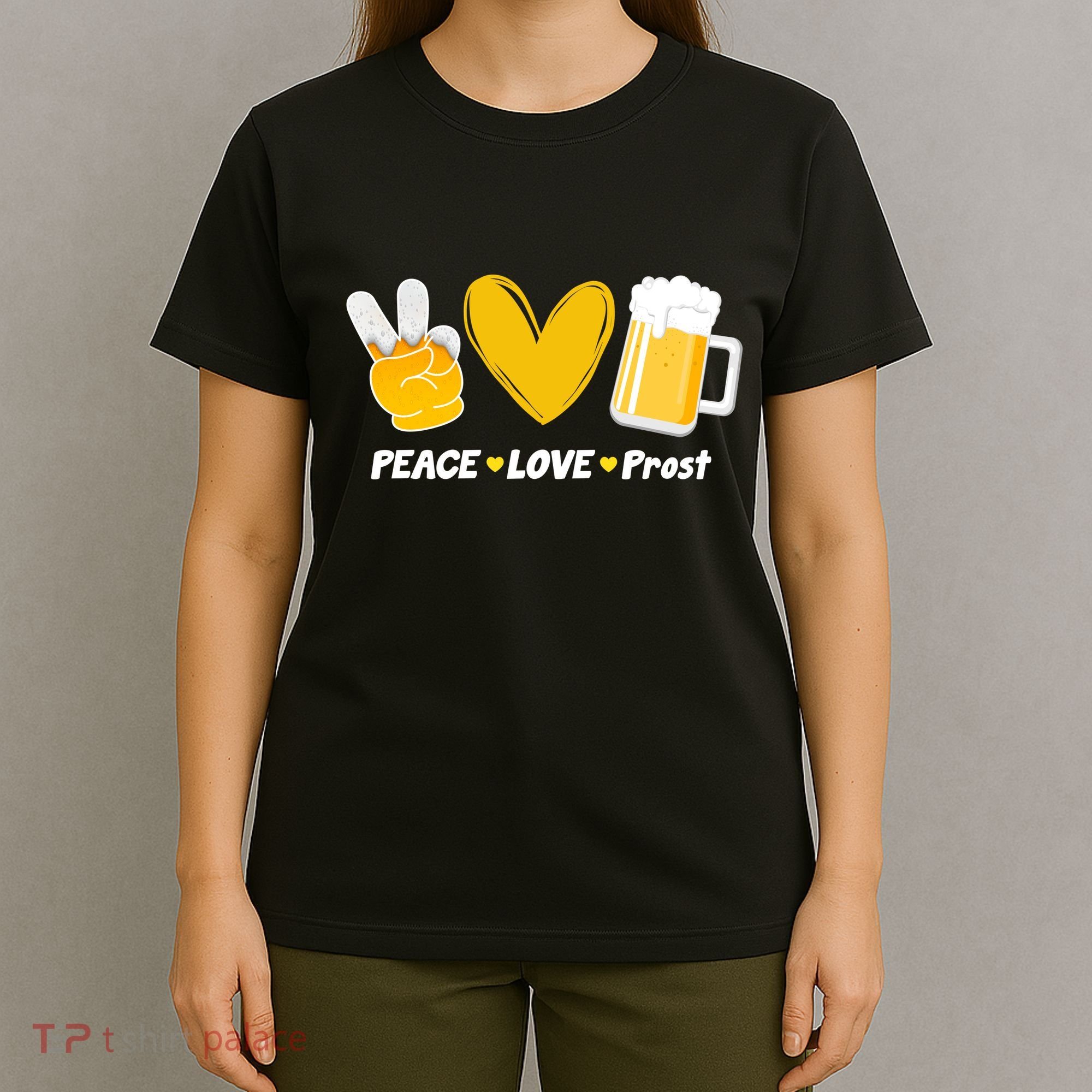 Peace Love Prost Beer Oktoberfest T-Shirt