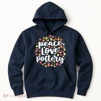 Peace Love Pottery For Women Pots Gift Ceramic Artist Hoodie thumb 0