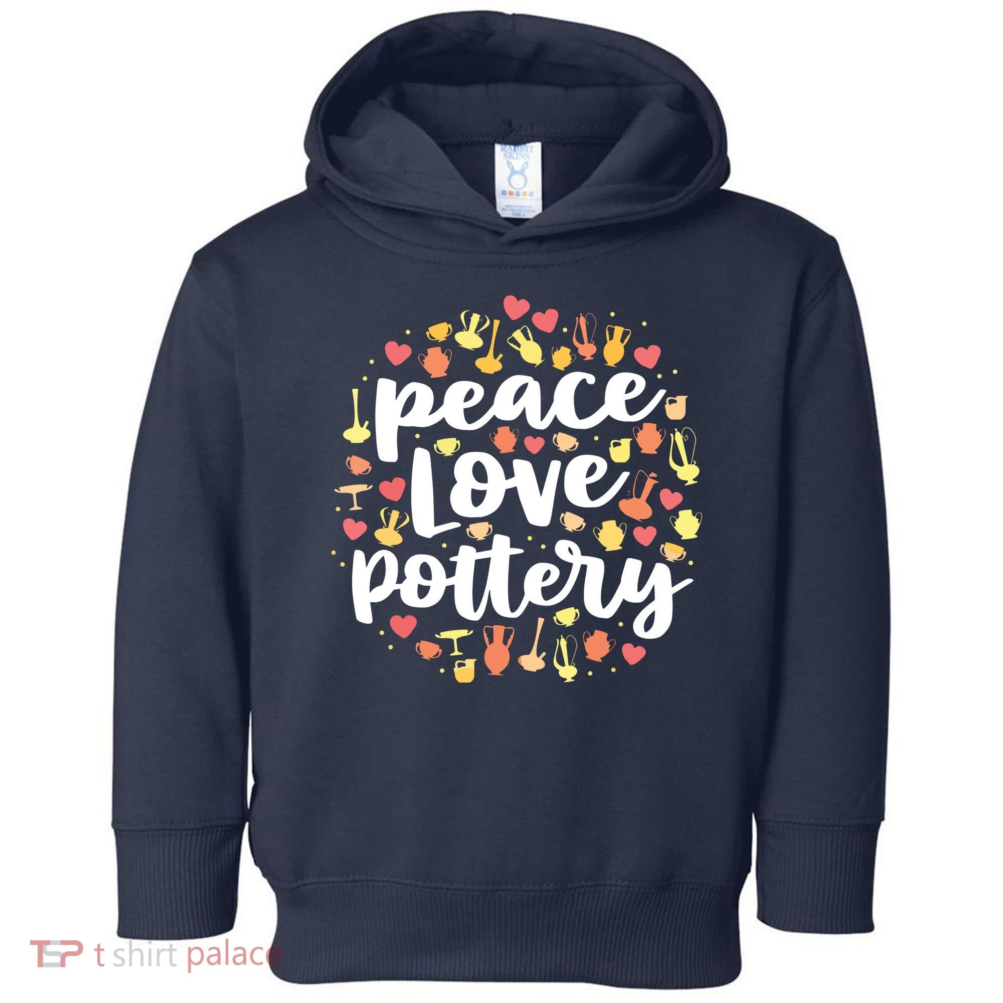 Peace Love Pottery For Women Pots Gift Ceramic Artist Toddler Hoodie