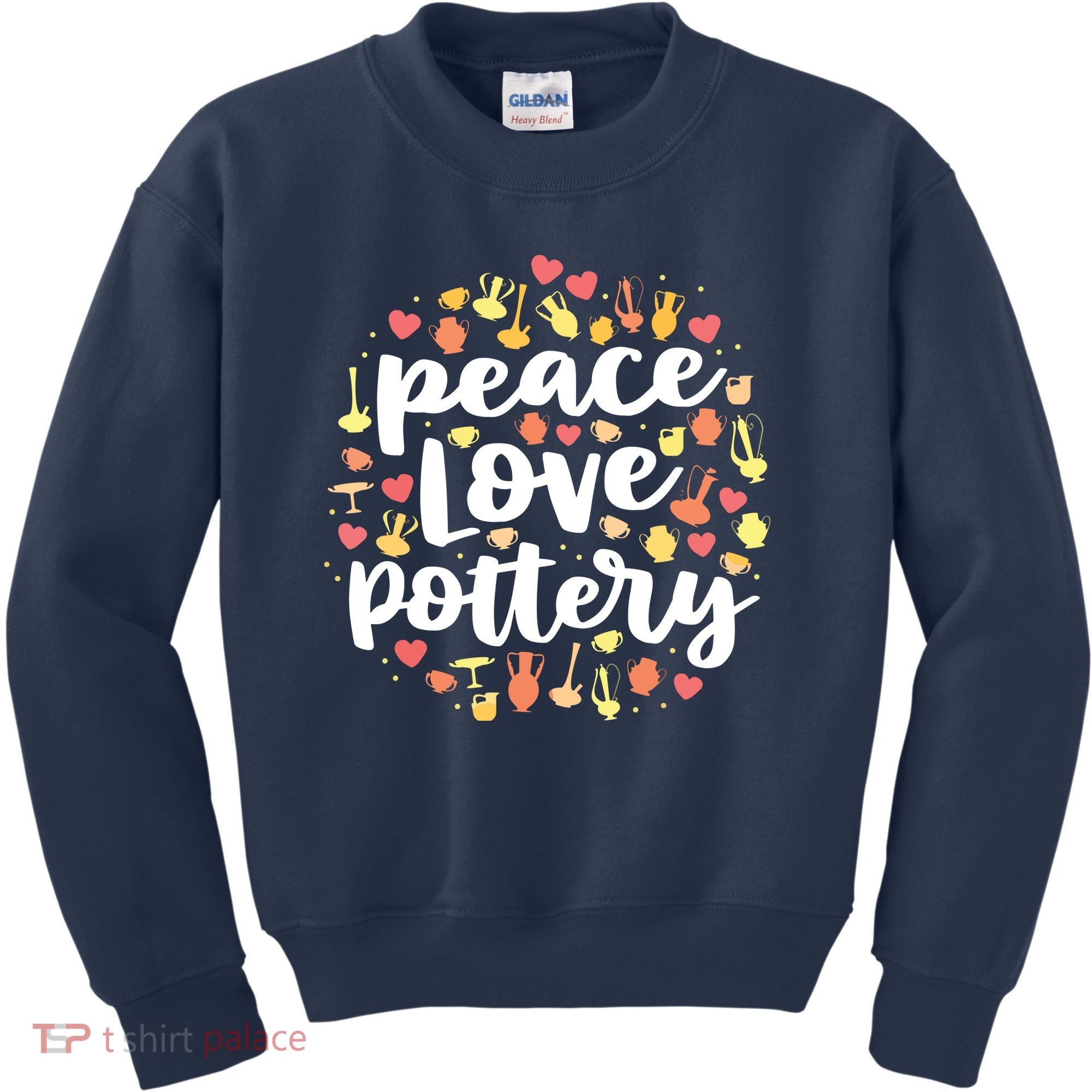 Peace Love Pottery For Women Pots Gift Ceramic Artist Kids Sweatshirt