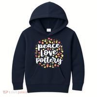 Peace Love Pottery For Women Pots Gift Ceramic Artist Kids Hoodie thumb 0